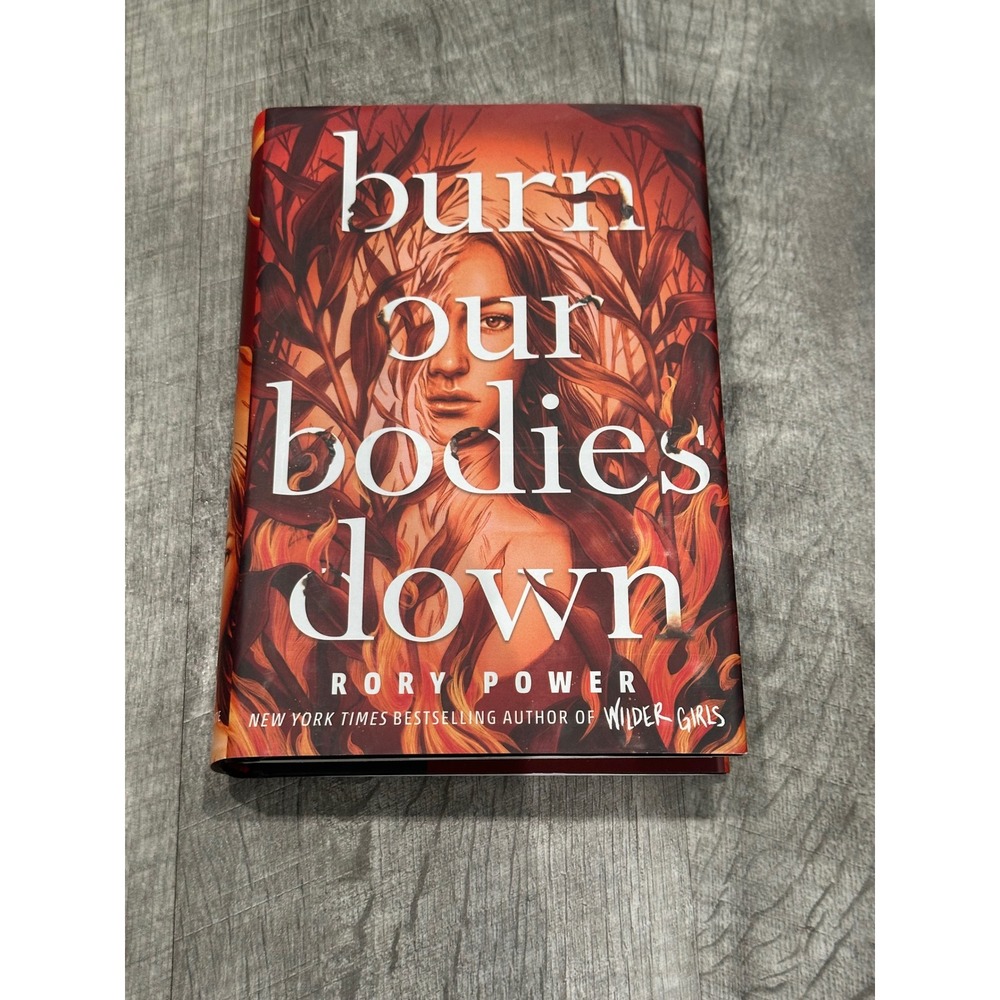 Burn Our Bodies Down Rory Power First Edition Hardcover YA Horror Mystery‎ Book